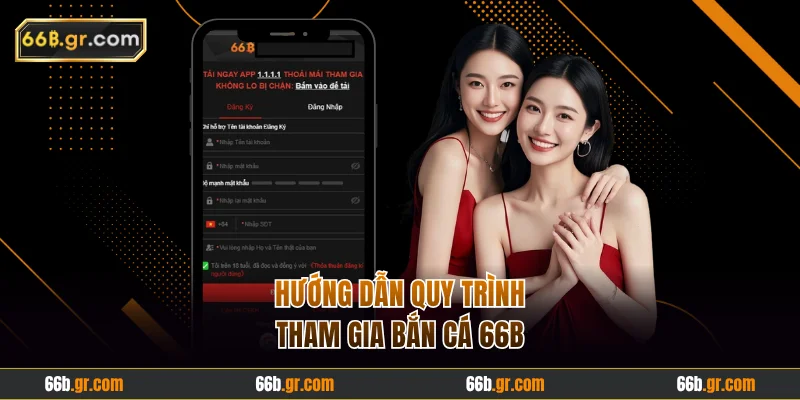 Các bước tham gia bắn cá 66B