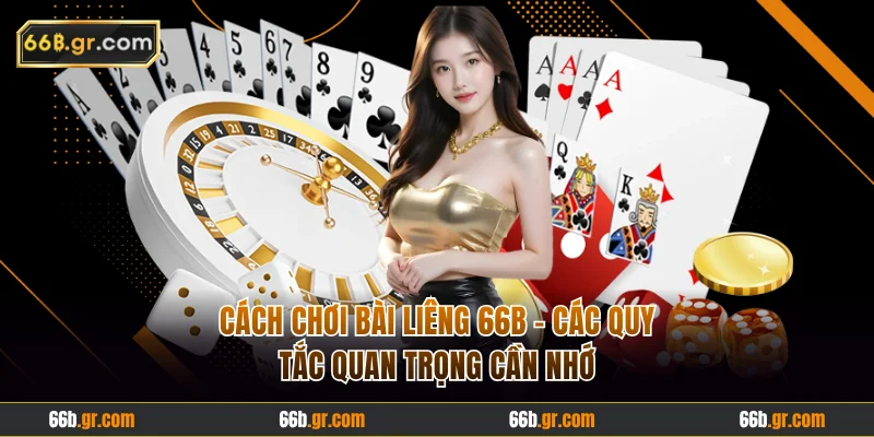 Cách chơi bài liêng 66B
