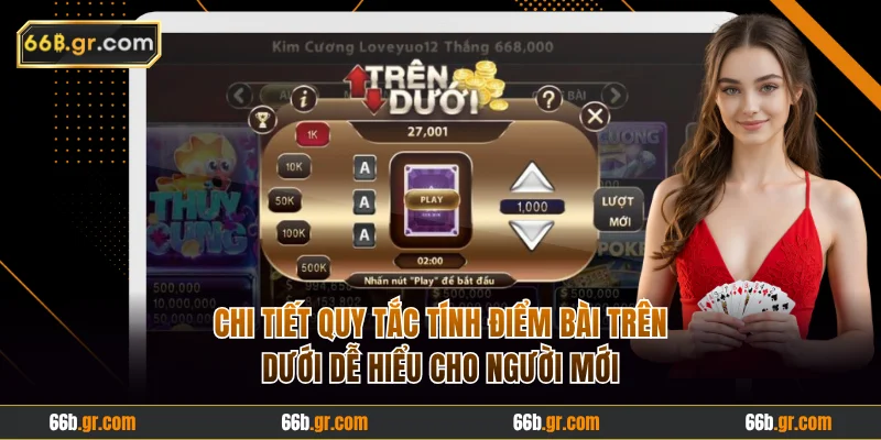 Chi tiết quy tắc tính điểm bài dễ hiểu cho người mới