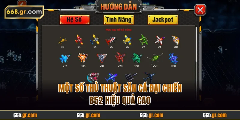 Một số thủ thuật săn cá Đại Chiến B52