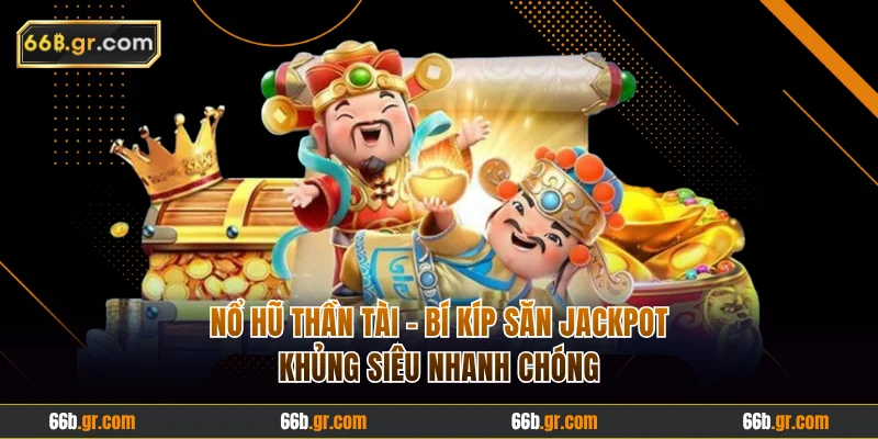 Nổ hũ Thần Tài